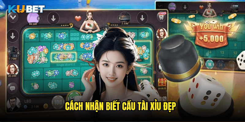 Cách nhận biết cầu Tài Xỉu đẹp